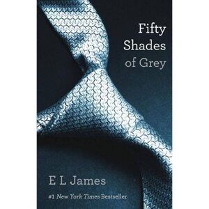 Fifty Shades of Grey (Fifty Shades Trilogy‎ #1) (Paperback) by E. L. James